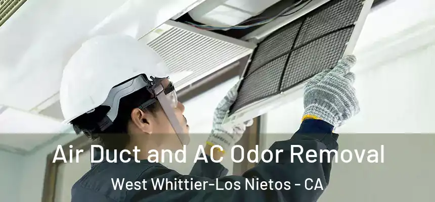  Air Duct and AC Odor Removal West Whittier-Los Nietos - CA